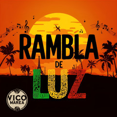 Rambla de Luz - Vico Marea - New Reggae