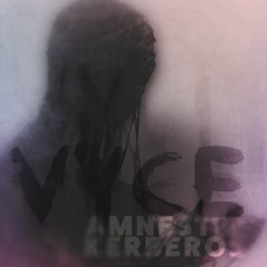 Beat Vyce - 11 | AMNESTIC KERBEROS