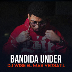 C Dobleta - Bandida Under (Prod. By Dj Wise)