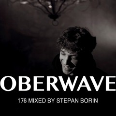Stepan Borin - Oberwave Mix 176