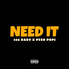 204 baby x Peso Popi - Need It (Wavemix)
