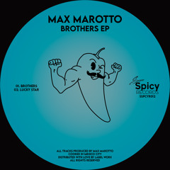 PREMIERE Max Marotto - Brothers [Super Spicy Records]