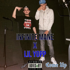 Come Up - LiL YOPP x iNFiNiTE MANE (Prod.Burnxr)