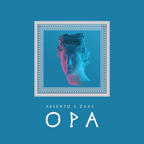 Argento & ZAAC - OPA [FREE DOWNLOAD]
