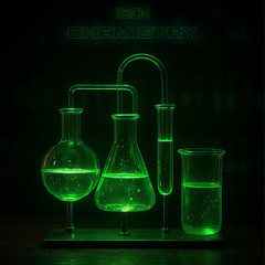 PREMIERE: R1CH - Chemistry