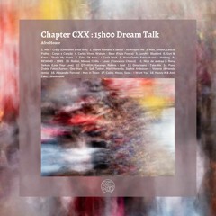 Chapter CXX : 15h00 Dream Talk