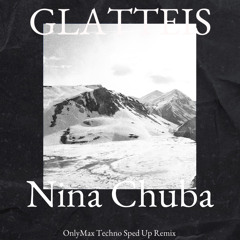 Nina Chuba - Glatteis (OnlyMax) Techno Sped Up Remix - Locos Beats