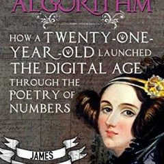 GET EBOOK EPUB KINDLE PDF Ada's Algorithm: How Lord Byron's Daughter Launched the Digital Age Throug