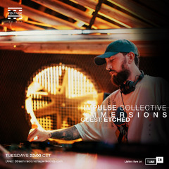 Immersions by Impulse Collective Malta X ETCHED