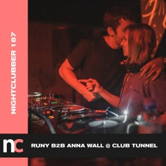 Runy b2b Anna Wall, Nightclubber Podcast 187