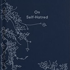 free EPUB 📘 The School of Life: On Self-Hatred: Learning to like oneself (Lessons fo