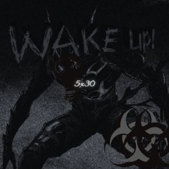 WAKE UP! x ELA VIRA MORTAL - (MoonDeity & DJ VIlão DS)