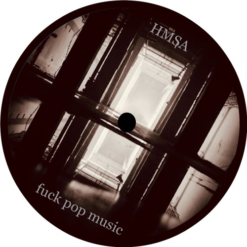 HMSA - Fuck Pop Music