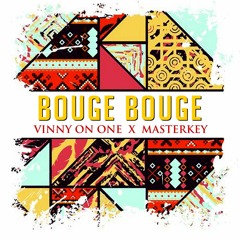 Bouge Bouge ft Dj Vinny