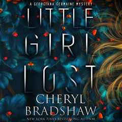[Get] EBOOK 🖌️ Little Girl Lost: Georgiana Germaine, Book 1 by  Cheryl Bradshaw,Meli