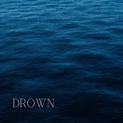 Drown