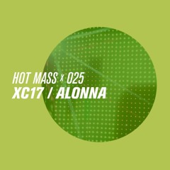 MASS CAST 025: XC17 / Alonna @ Not Mass NYE