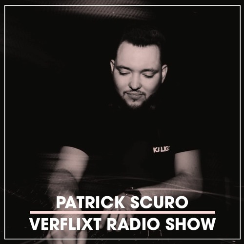 VERFLIXT RADIO SHOW #37 - Patrick Scuro