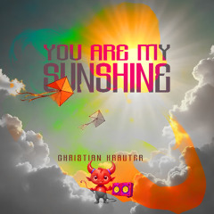 you are my sunshine