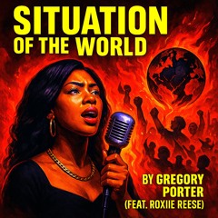 Situation of the World (Feat. Roxiie Reese)