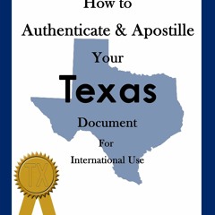Kindle Book How to Authenticate & Apostille Your Texas Document for International Use