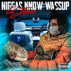 Niggas Know Wassup