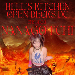 NANAGOTCHI⁽ᴰʲ ˢᵉᵗ⁾ - HELL'S KITCHEN DC [EPISODE II] ♬♫ // 01.23.25