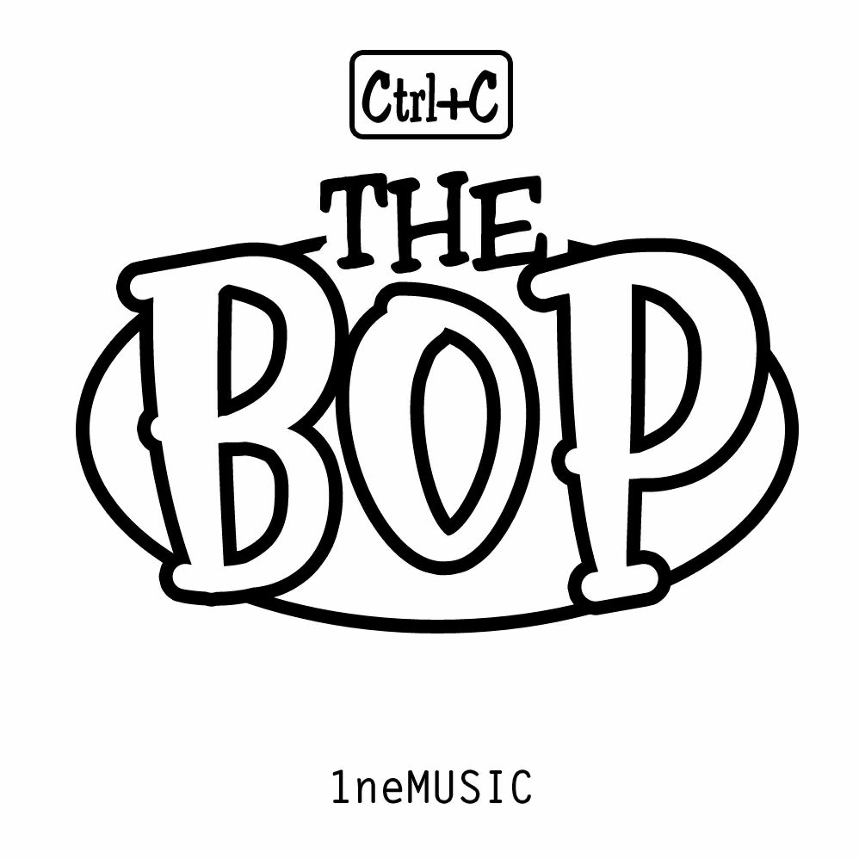 Ctrl+C - The Bop episode artwork