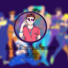 JoJo's Bizarre Adventure (DASTMAN REMIX)