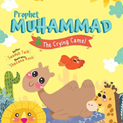 FREE KINDLE 📒 Prophet Muhammad and the Crying Camel Activity Book (The Prophets of I