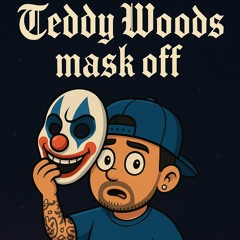 Future - Mask off (Teddy Woods Edit)