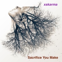 Sacrifice You Make (feat. Frannie B)