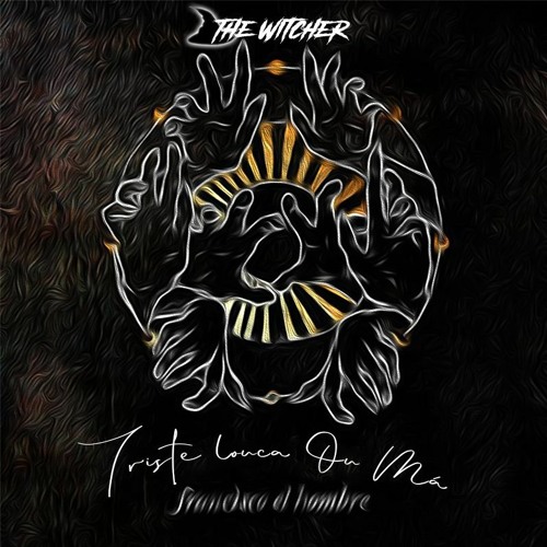 Francisco, El Hombre - Triste Louca Ou Má (The Witcher Remix) FREE DOWNLOAD
