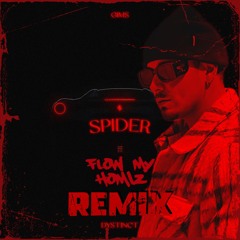 GIMS Ft DYSTINCT - SPIDER (FLOW MY HOMIZ VIP REMIX)