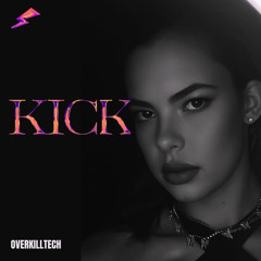 OVERKILLTECH - Kick