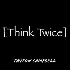Think Twice (Prod. Suede hml)