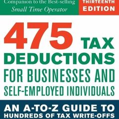 PDF/READ  475 Tax Deductions for Businesses and Self-Employed Individuals 13th E