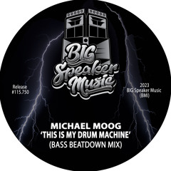 This Is My Drum Machine (Bass Beatdown Mx)