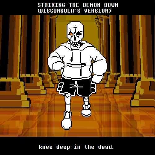 STRIKING THE DEMON DOWN