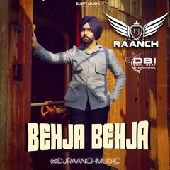 BEHJA BEHJA | DBI Remix | DJ RAANCH