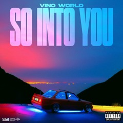 So Into You - Vino World