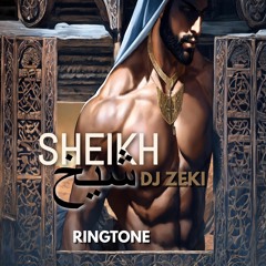 Sheikh - #Ringtone #DJ Zeki #شيخ
