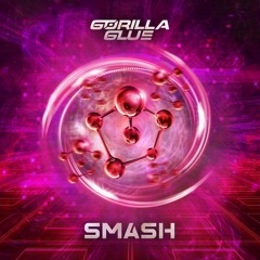 Gorilla Glue - Smash