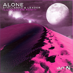 [2ND PLACE] StellarHD & Lexder - Alone (Lunastorm Remix)