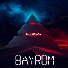 BAYROM. by KaKoMix.mp3