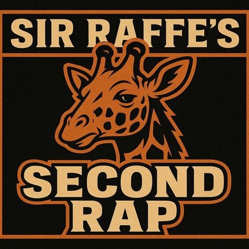 Sir Raffe's Second Rap