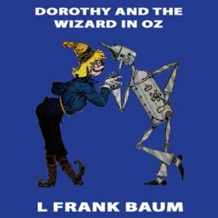 {DOWNLOAD} 💖 Dorothy and the Wizard in Oz: Wizard of Oz, Book 4, Special Annotated Edition (<E.B.O