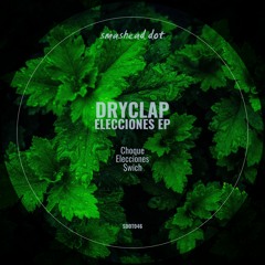 Dryclap - Choque (Original Mix)
