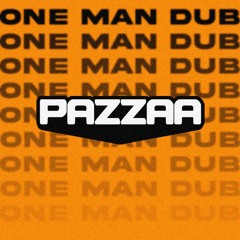 Pazzaa - One Man Dub