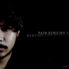 PAIN REMANS I: Dancing Like Flames